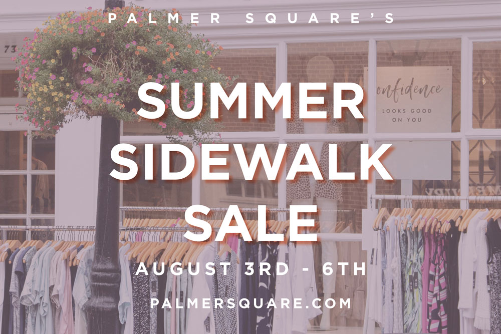 summer sidewalk sale august 3rd through august 6th 2023