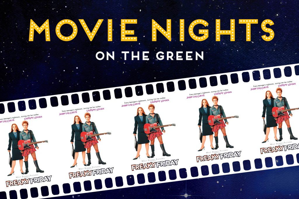 movie nights on the green cover graphic. Film strip with Freaky Friday movie artwork.