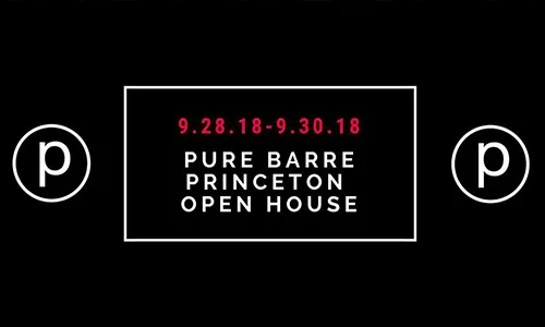 Pure Barre Princeton Open House – September 28th – September 30th