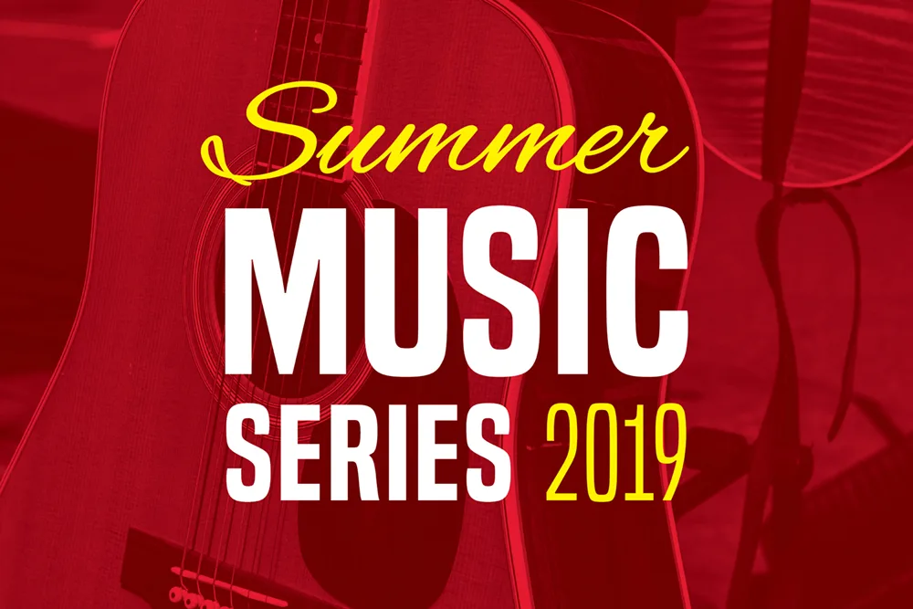 Summer Music Series – Saturday’s in July & August