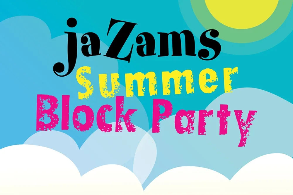 jaZams Summer Block Party – Friday, June 21st