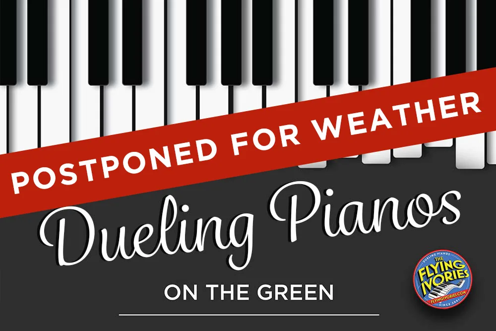 dueling pianos postponed