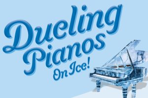Dueling Pianos on Ice